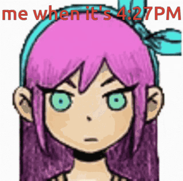 a cartoon girl with purple hair and green eyes says me when it 's 4:27pm