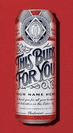 a can of budweiser beer with the words `` this bud for you '' written on it .