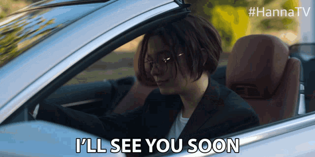 a woman in a car with the words i 'll see you soon
