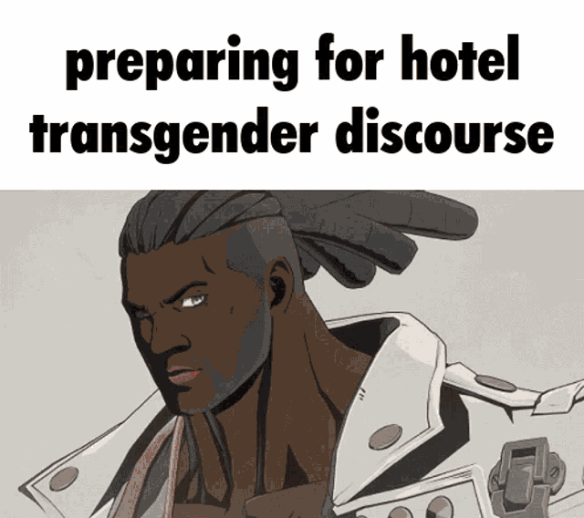 a picture of a man with the words preparing for hotel transgender discourse