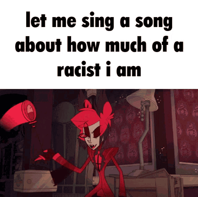 a cartoon character singing a song about how much of a racist he is