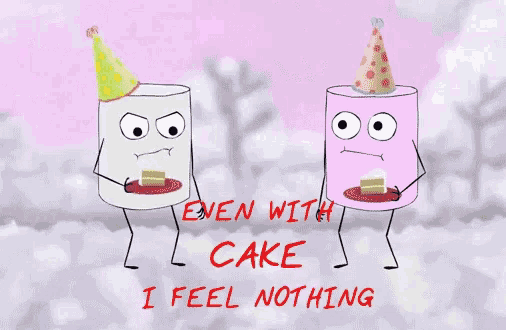 two marshmallows wearing party hats are standing next to each other with the words even with cake i feel nothing written below them