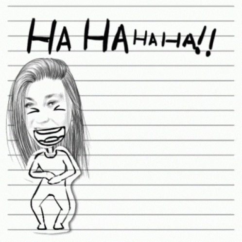 a drawing of a woman laughing on a piece of paper with the words ha ha ha ha written above her