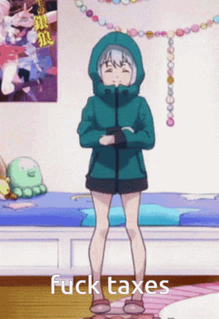 a girl in a green jacket is standing in front of a bed with the words " fuck taxes " on the bottom right