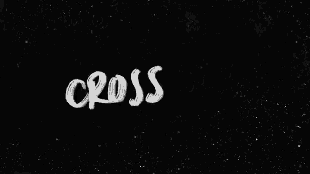 a black background with the words cross me written in white