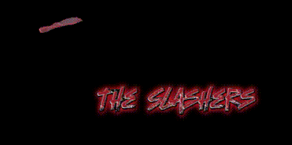 a black background with the words the slashers in red