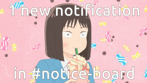 a picture of a girl drinking through a straw with the words 1 new notification in #notice-board