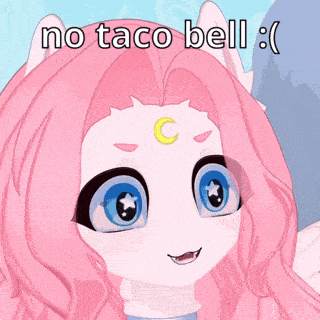 a girl with pink hair and blue eyes has a crescent moon on her forehead and says " no taco bell "