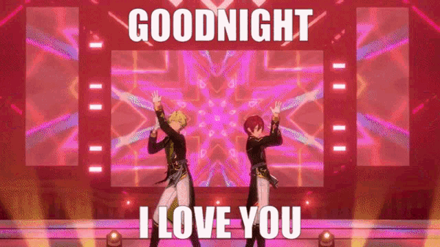 two anime characters dancing on a stage with the words goodnight i love you
