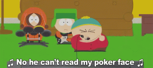 Can'T Read My Poker Face - Cartman GIF - Cartman Eric Cartman Comedy Central GIFs