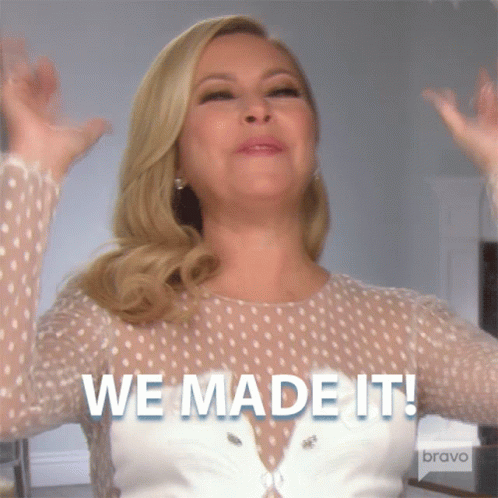 We Made It Real Housewives Of Beverly Hills GIF - We Made It Real Housewives Of Beverly Hills Finally GIFs