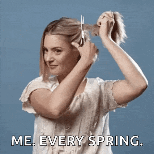 a woman is cutting her hair with a pair of scissors and says " me every spring "