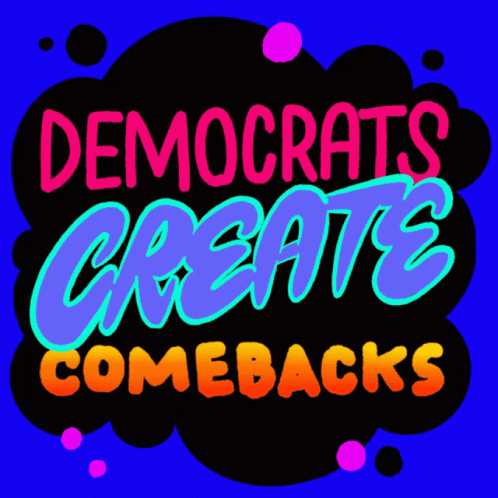 Democrats Create Comebacks Democrat GIF - Democrats Create Comebacks Democrat Comeback GIFs