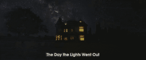a house with the words the day the lights went out