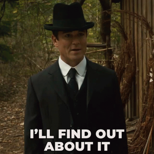Ill Find Out About It William Murdoch GIF - Ill Find Out About It William Murdoch Murdoch Mysteries GIFs