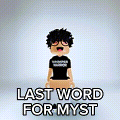 Last Word Last Word For Myst GIF - Last Word Last Word For Myst Lastword GIFs
