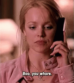 When Ur Friend Wants To Stay Home GIF - Meangirls Reginageorge Booyouwhore GIFs