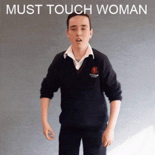 Must Touch Woman GIF - Must Touch Woman GIFs