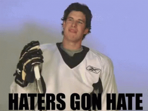 Sidney Crosby Haters Gonna Hate GIF - Sidney Crosby Haters Gonna Hate Haters GIFs
