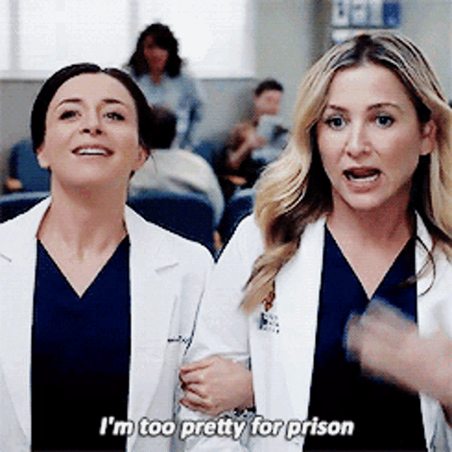 Greys Anatomy Arizona Robbins GIF - Greys Anatomy Arizona Robbins Im Too Pretty For Prison GIFs