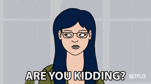 a cartoon of a woman with glasses says are you kidding netflix