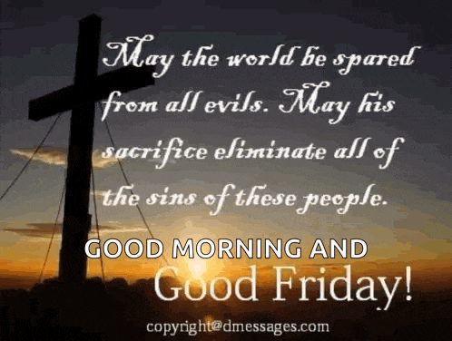 a good morning and good friday greeting with a cross