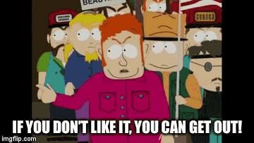 a cartoon says if you don 't like it you can get out .