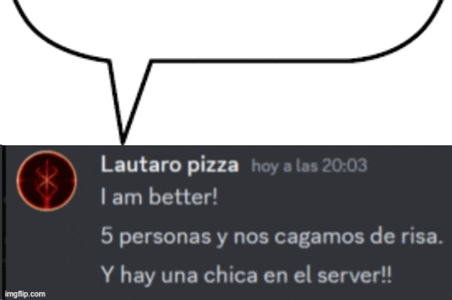 a speech bubble that says lautaro pizza i am better on it