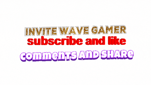a sign that says ' invite wave gamer subscribe and like comments and share ' on it