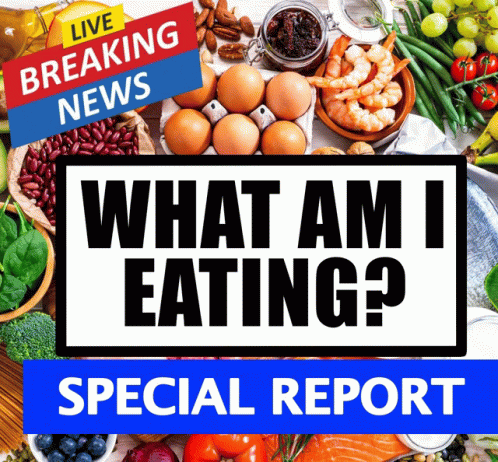 What Am I Eating Special Report GIF - What Am I Eating Special Report Breaking News GIFs