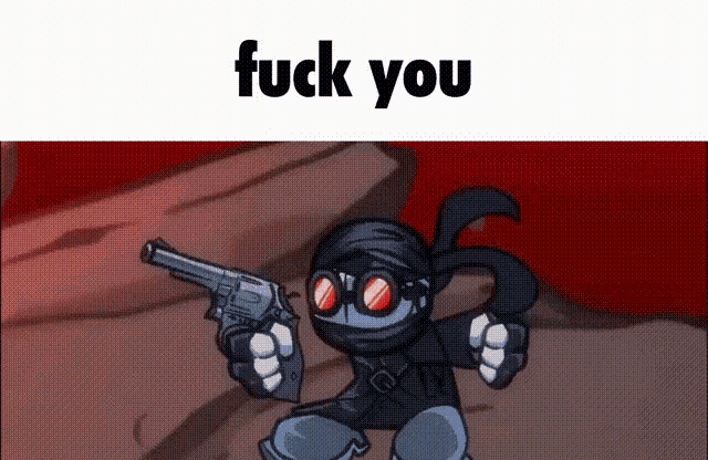 a cartoon character is holding a gun with the words `` fuck you '' above him .