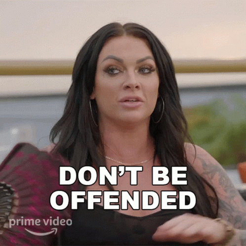 Dont Be Offended Cuppie GIF - Dont Be Offended Cuppie Tampa Baes GIFs