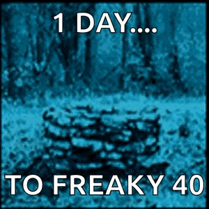 a picture of a well with the words 1 day to freaky 40 on it