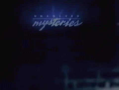 Unsolved Mysteries GIF - Unsolved Mysteries Bc GIFs