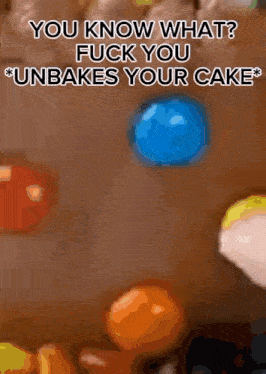 Cake Fuck U GIF - Cake Fuck U Un Bakes GIFs