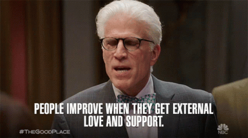 People Improve When They Get External Love And Support Motivation GIF - People Improve When They Get External Love And Support Motivation Care GIFs