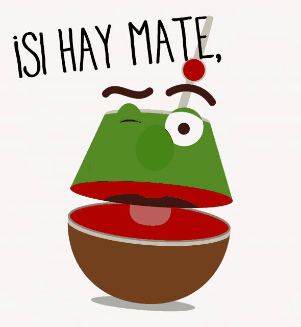 a cartoon character with a straw in his mouth and the words isi hay mate above it