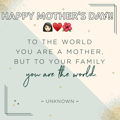 a mother 's day card with a quote by unknown