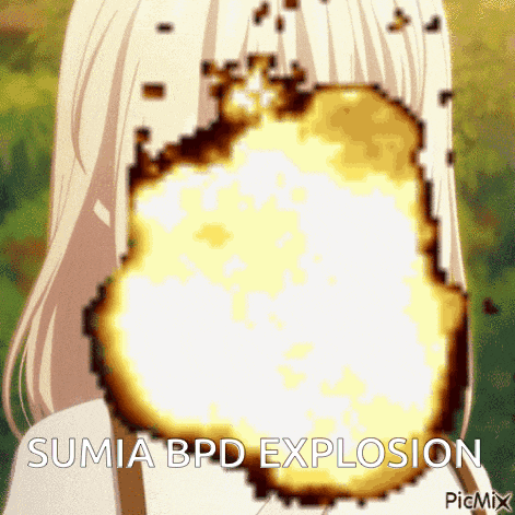 a girl is standing in front of an explosion with the words sumia bpd explosion