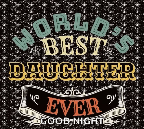 world 's best daughter ever good night greeting card