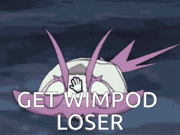 a picture of a cartoon character with the words get wimpod loser below it