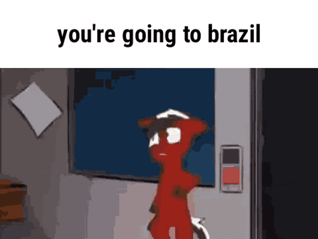 a cartoon character is standing in front of a blackboard with the words `` you 're going to brazil ''