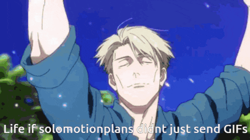 a man with his arms in the air with the words life if solomotionplans did nt just send gifs