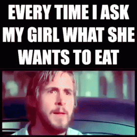 Everytime I Ask My Girl What She Wants To Eat GIF - The Notebook Ryan Gosling Rachel Mc Adams GIFs