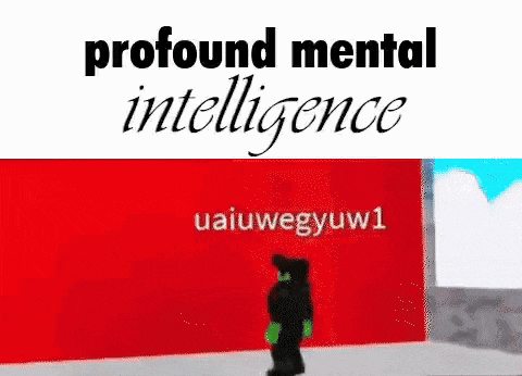 a picture of a person standing in front of a red wall with the words `` profound mental intelligence '' written on it .