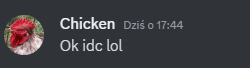 a picture of a chicken and the words chicken dzis o 17:44 ok idc lol