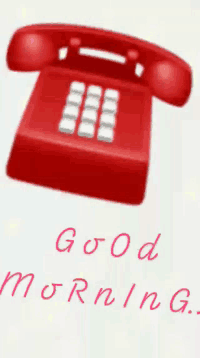 a red telephone with the words good morning written on the bottom