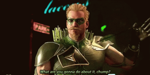 Green Arrow Injustice GIF - Green Arrow Injustice What Are You Gonna Do About It Chump GIFs