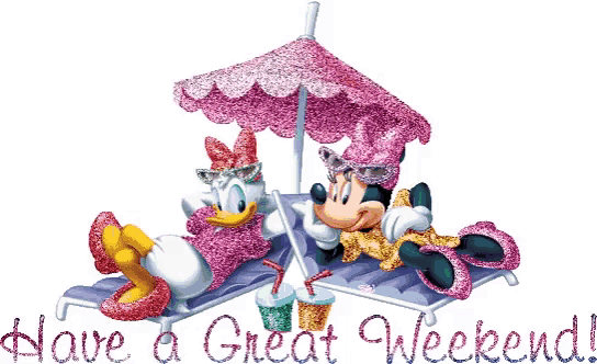 a picture of minnie mouse and daisy duck laying under an umbrella with the words have a great weekend below them