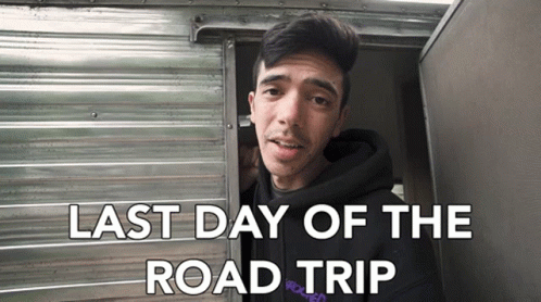 Last Day Of The Road Trip Final Day GIF - Last Day Of The Road Trip Road Trip Last Day GIFs